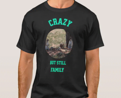 Crazy But Still Family